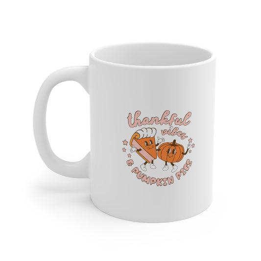 Thankful Vibes and Pumpkin Pies Ceramic Mug-Mug-Printify-11oz-Olive Grove Coffee-ceramic coffee mugs-Modern mugs- Funky mugs- Funny mugs- Trendy mugs- Artistic mugs